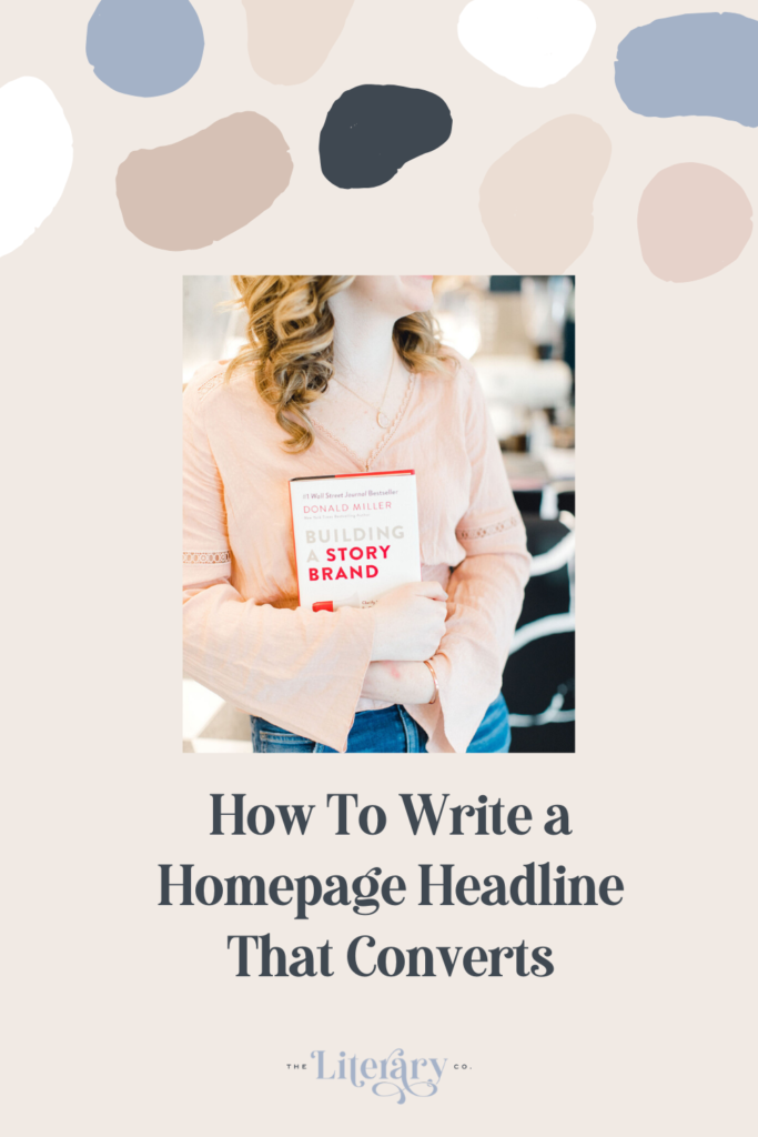 How To Write A Homepage Headline That Converts Website Copywriting The Literary Co